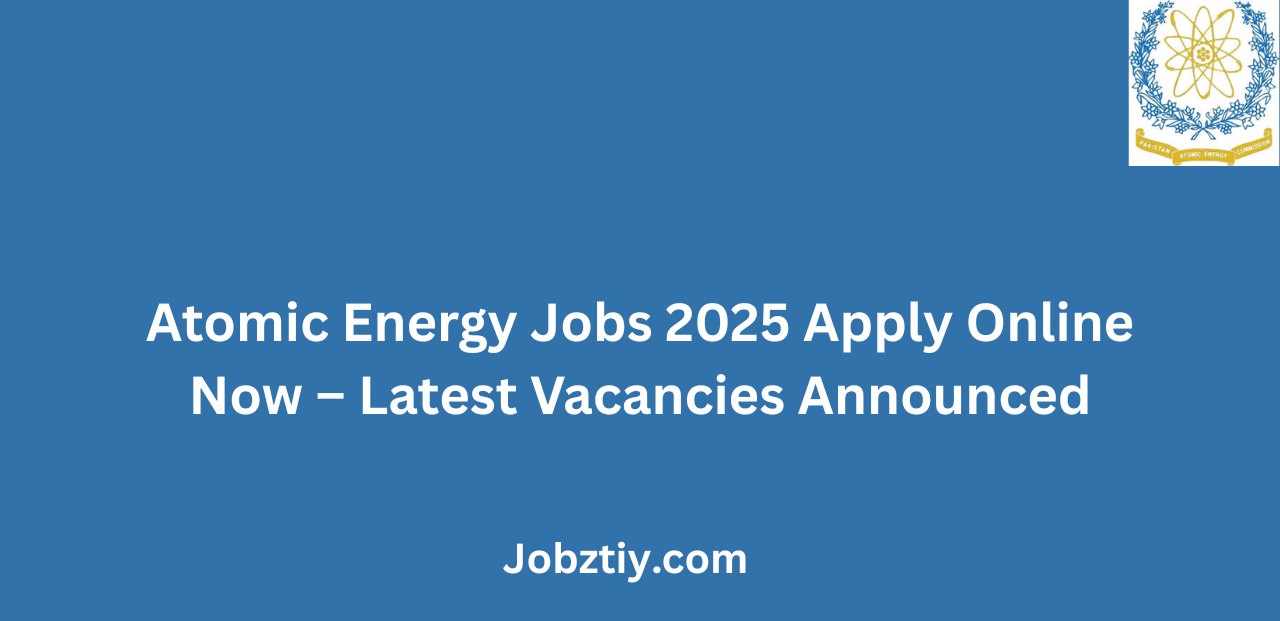 Atomic Energy Jobs 2025 Apply Online Now Latest Vacancies Announced
