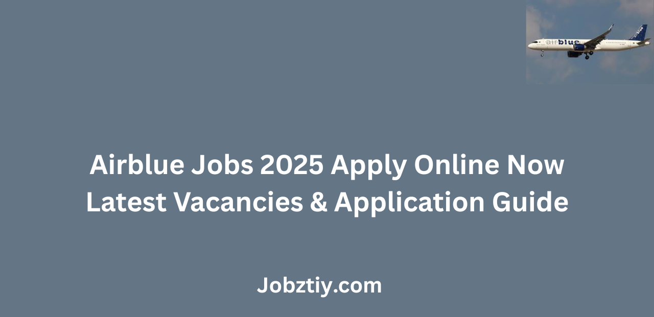 Airblue Jobs 2025 Apply Online Now Latest Vacancies & Application Guide
