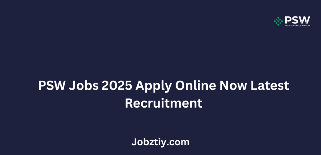 PSW Jobs 2025 Apply Online Now Latest Recruitment