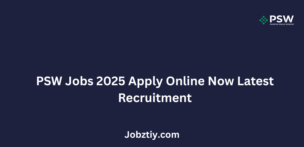 PSW Jobs 2025 Apply Online Now Latest Recruitment